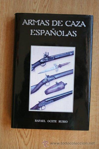 Libros de segunda mano: Armas de caza espa&ntilde;olas. Ocete Rubio (Rafael) - Foto 1