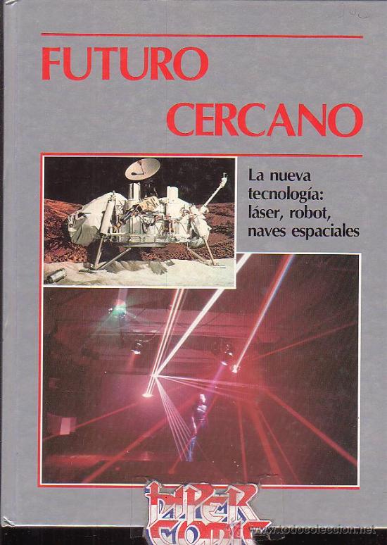 Gebrauchte B&uuml;cher: FUTURO CERCANO, LA NUEVA TECNOLOG&Iacute;A - edita : SIGMAR 1985
