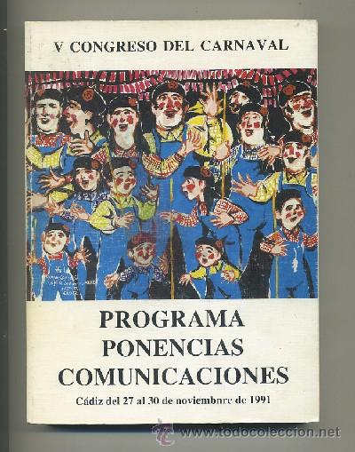 Libros de segunda mano: V CONGRESO DEL CARNAVAL. PROGRAMA PONENCIAS COMUNICACIONES. A-C- 533, 3 - Foto 1