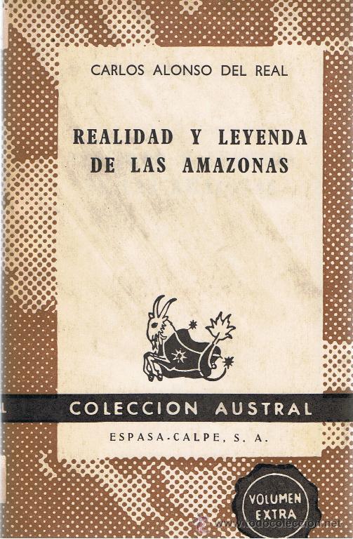 Libros de segunda mano: REALIDAD Y LEYENDA DE LAS AMAZONAS - Foto 1