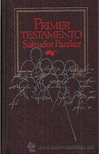 Libros de segunda mano: SALVADOR P&Aacute;NIKER / PRIMER TESTAMENTO . C&Iacute;RCULO DE LECTORES 1986 * RETROPROGRESI&Oacute;N * - Foto 1