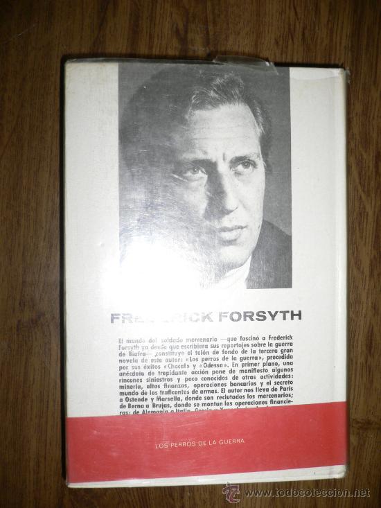 Libros de segunda mano: LOS PERROS DE LA GUERRA  F. FORSYTH - Foto 2
