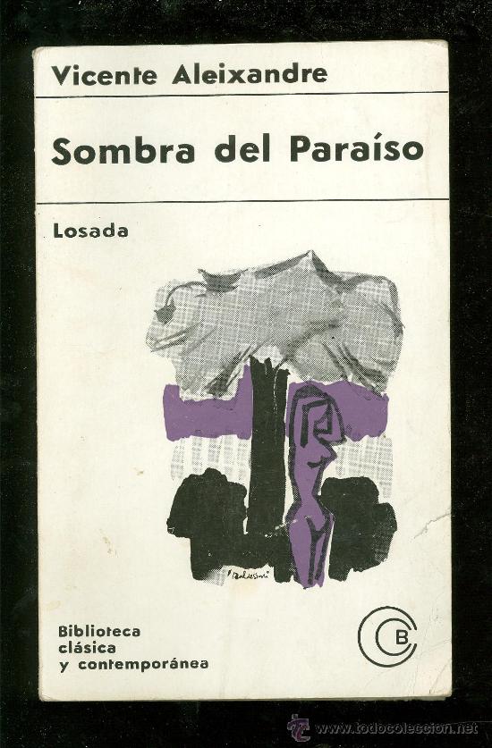 Libros de segunda mano: SOMBRA DEL PARAISO. VICENTE ALEIXANDRE. LOSADA. 1967. - Foto 1