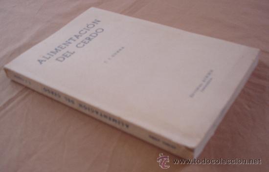 Libros de segunda mano: ALIMENTACION DEL CERDO - T. J.CUNHA - 1960. - Foto 2