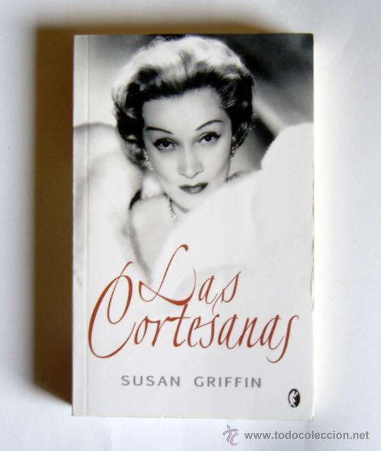 Libros de segunda mano: LAS CORTESANAS - SUSAN GRIFFIN - Foto 1