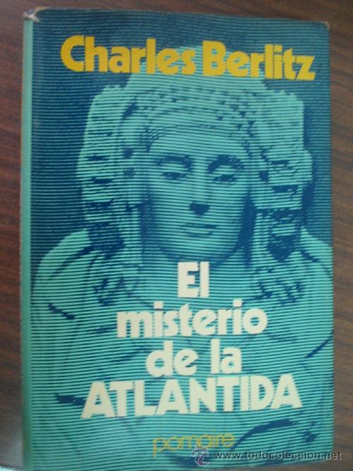 Libros de segunda mano: EL MISTERIO DE LA ATL&Aacute;NTIDA. BERLITZ, Charles. 1976 - Foto 1