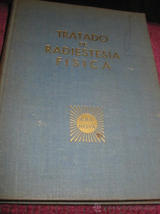 Libros de segunda mano: TRATADO DE RADIESTESIA FISICA. Jean Charloteaux. Ej. numerado 2.151