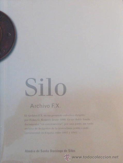 Libros de segunda mano: &lsquo;SILO. ARCHIVO F.X&rsquo;. CAT&Aacute;. EXPO. ABAD&Iacute;A STO DOMINGO DE SILOS (2009), PRECINTADO, DESCATALOGADO