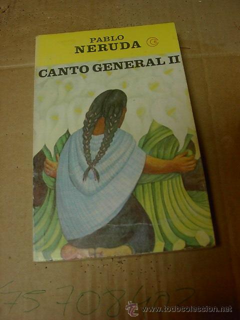 Libros de segunda mano: Pablo Neruda, Canto General II, Ed. Losada, 8 ed. ,1955 - Foto 1