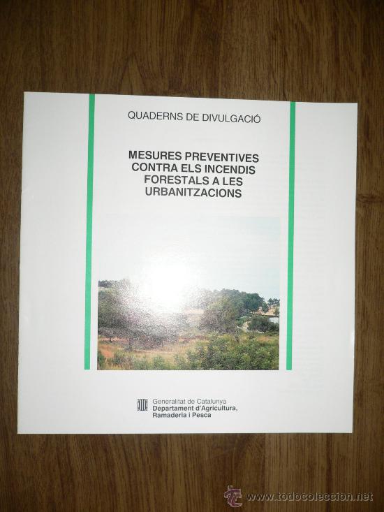 Libros de segunda mano: QUADERNS DE DIVULGACI&Oacute;-3 MESURES PREVENTIVES CONTRA ELS INCENDIS FORESTALS A LES URBANITZACIONS 1988