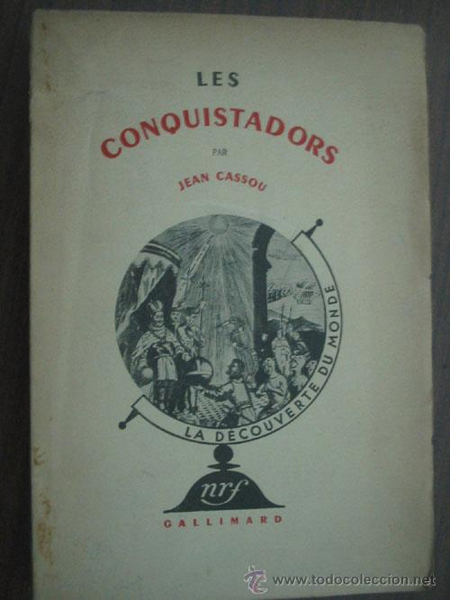 Libros de segunda mano: LES CONQUISTADORS. CASSOU, Jean. 1941 - Foto 1