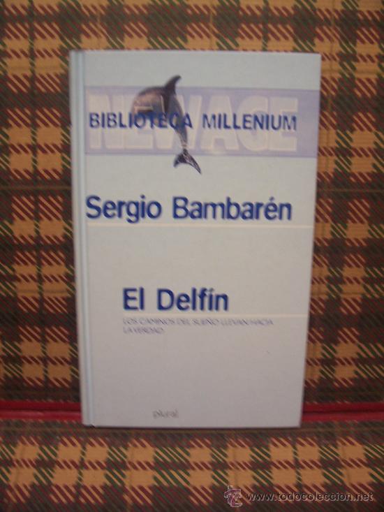 Libros de segunda mano: SERGIO BAMBAR&Eacute;N - EL DELF&Iacute;N - BIBLIOTECA MILLENIUM 2000 - Foto 1
