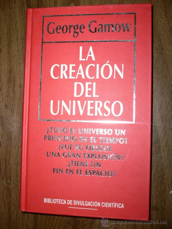 Libros de segunda mano: LA CREACI&Oacute;N DEL UNIVERSO. GEORGE GAMOW - Foto 1