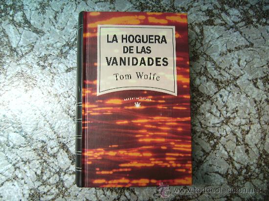 Libros de segunda mano: LA HOGUERA DE LAS VANIDADES TOM WOLFE - Foto 1