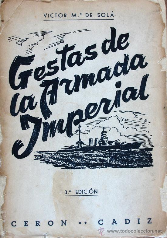 Libros de segunda mano: Gestas de la Armada Imperial. Victor M&ordf; de Sol&aacute; - Foto 1