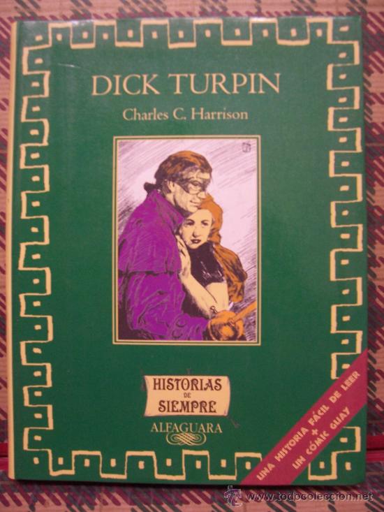 Libros de segunda mano: CHARLES C. HARRISON - DICK TURPIN - ALFAGUARA - ILUSTRADO EN C&Oacute;MIC - Foto 1