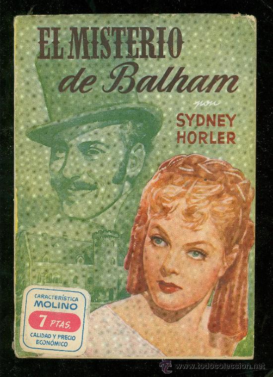 Libros de segunda mano: EL MISTERIO DE BALHAM. SYDNEY HORLER. 1952. - Foto 1