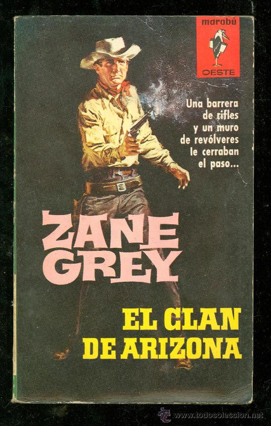 Libros de segunda mano: EL CLAN DE ARIZONA. ZANE GREY. 1963. - Foto 1