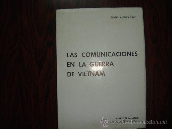Libri di seconda mano: LAS COMUNICACIONES EN LA GUERRA DE VIETNAM. Thomas Mattehew Rienzi
