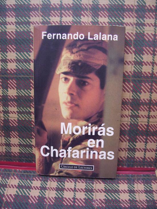 Libros de segunda mano: FERNANDO LALANA - MORIR&Aacute;S EN CHAFARINAS - C&Iacute;RCULO 1989 - Foto 1