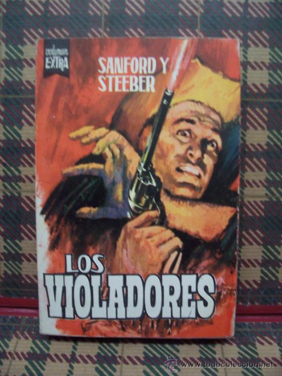 Libros de segunda mano: SANFORD Y STEEBER - LOS VIOLADORES - EDICIONES TORAY  1965 - Foto 1