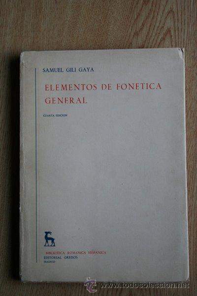Libros de segunda mano: Elementos de Fon&eacute;tica General. Gili Gaya (Samuel) - Foto 1