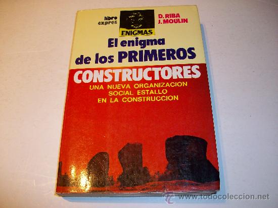 Libros de segunda mano: Enigmas/ El enigma de los primeros constructores - D. Riba y J. Moulin           &iexcl;&iexcl; ver !! - Foto 1