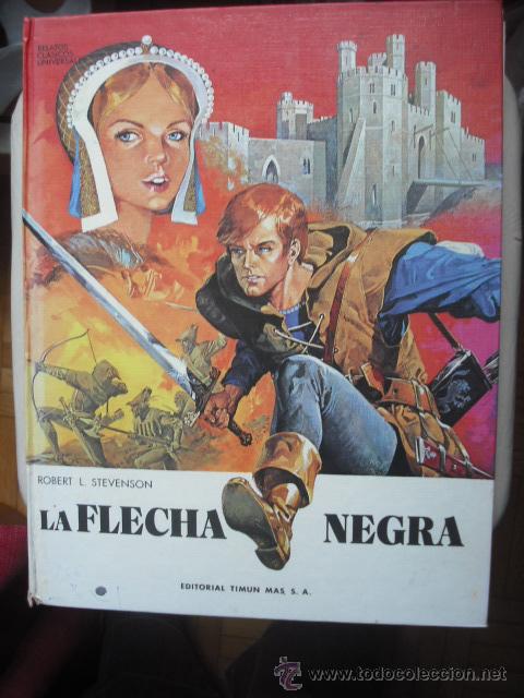 Libros de segunda mano: LA FLECHA NEGRA - EDITORIAL TIMUN MAS - 1973 - Foto 1