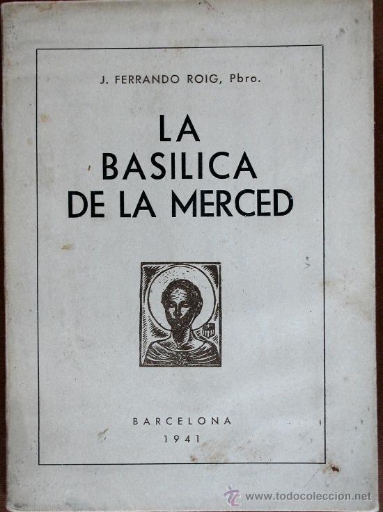 Libros de segunda mano: La Basilica de la Merced, J. Ferrando Roig, Pbro. - Foto 1