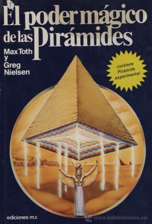 Libros de segunda mano: EL PODER M&Aacute;GICO DE LAS PIR&Aacute;MIDES M TOTH/G NIELSEN EDICIONES MARTINEZ ROCA 1977 - Foto 1