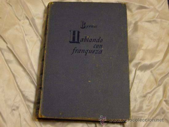 Libros de segunda mano: HABLANDO CON FRANQUEZA - Foto 1
