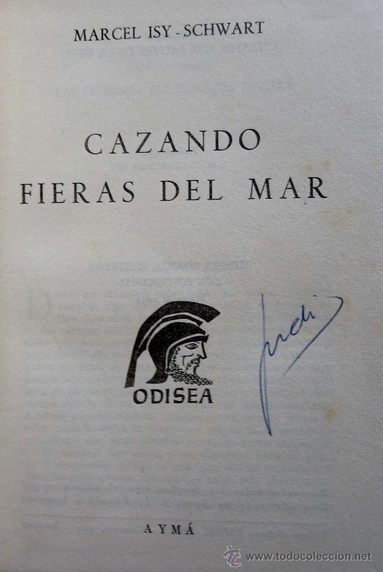 Libros de segunda mano: (Pesca) Cazando Fieras del Mar. Marcel Isy-Schwart - Foto 1