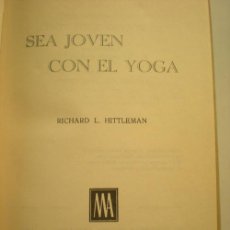 Libros de segunda mano: SEA JOVEN CON EL YOGA -1963. Lote 40190469