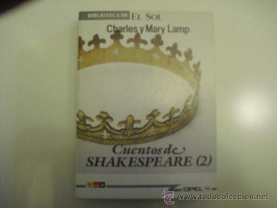 Libros de segunda mano: Cuentos de Shakespeare (2) - Charles y Mary Lamp. Biblioteca de El Sol n&ordm; 47 - Foto 1