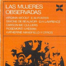 Libros de segunda mano: LAS MUJERES OBSERVADAS. VARIAS AUTORAS. EDITORIAL TIEMPO NUEVO. VENEZUELA 1970.. Lote 24732699