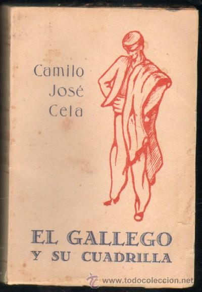 Libros de segunda mano: EL GALLEGO Y SU CUADRILLA (A-LESP-396) - Foto 1