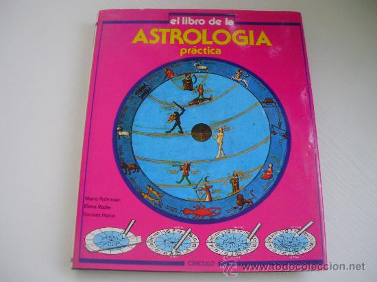 Libros de segunda mano: EL LIBRO DE LA ASTROLOGIA PRACTICA - DOCTORA HORUS - Foto 1