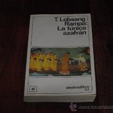 Libros de segunda mano: LA TÚNICA AZAFRAN-T.LOBSANG RAMPA-. Lote 24897495
