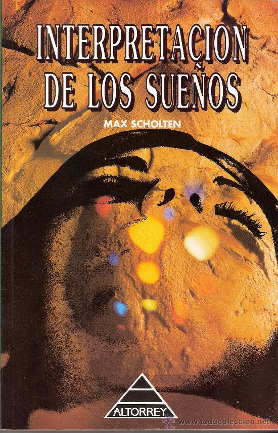Libros de segunda mano: Interpretaci&oacute;n de los sue&ntilde;os. Max Scholten.  Altorrey. Ultramar editores 1996. - Foto 1