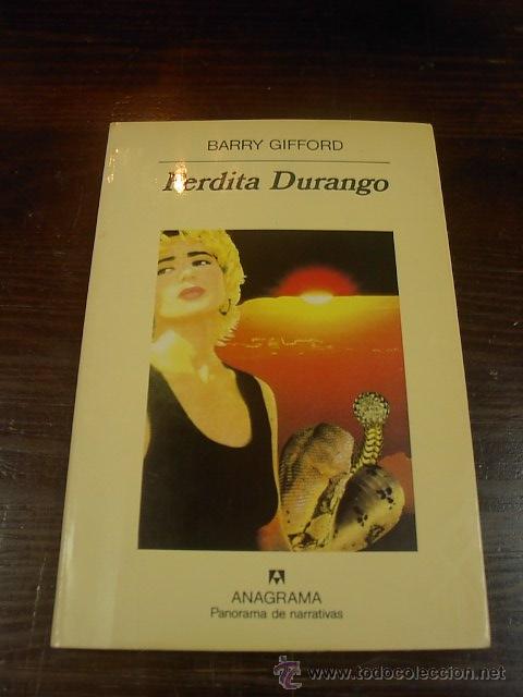 Libros de segunda mano: Barry Gifford. Perdita Durango, Ed. Anagrama, 1992 - Foto 1