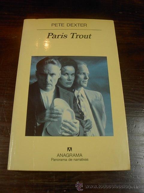 Libros de segunda mano: Pete Dexter, Paris Trout, Anagrama, 1992 - Foto 1