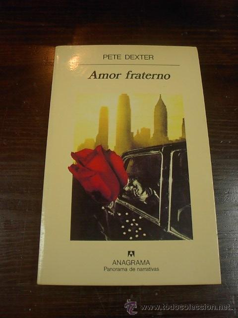 Libros de segunda mano: Pete Dexter, Amor fraterno, Anagrama, 1993 - Foto 1