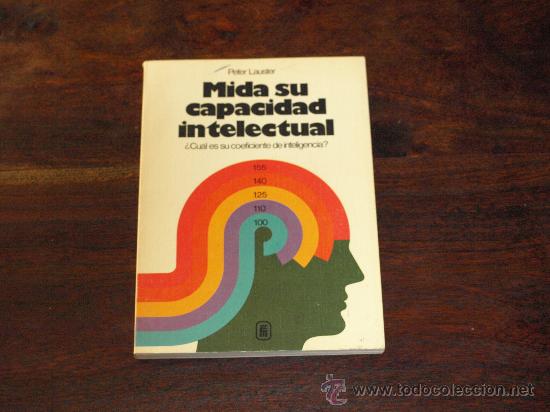 Libros de segunda mano: MIDA SU CAPACIDAD INTELECTUAL-PETER LAUSTER- - Foto 1