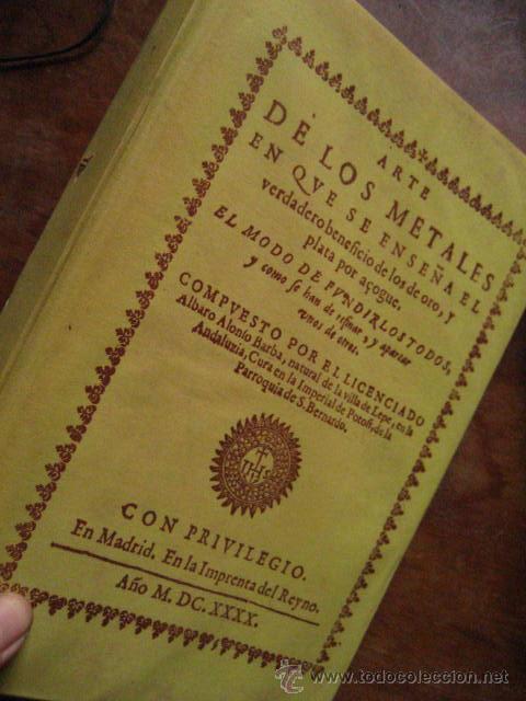 Libri di seconda mano: Arte de los Metales. Edici&oacute;n facsimilar de la de 1770. explosivos rio tinto, nuevo fascimil