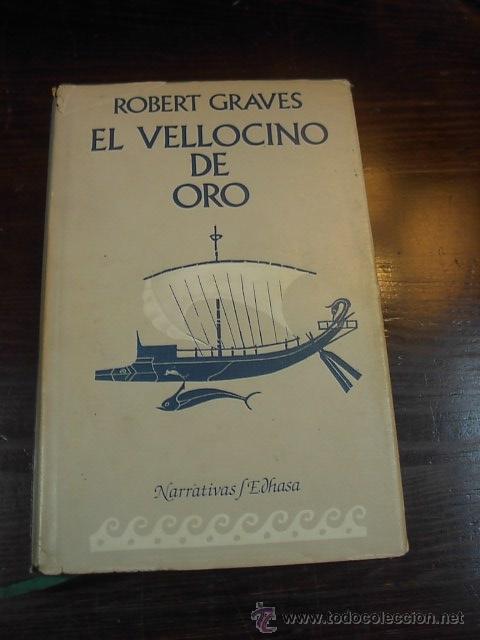 Libros de segunda mano: Robert Graves, El vellocino de oro, EDHASA, 1 ed. 1983 - Foto 1
