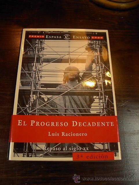 Libros de segunda mano: El progreso decadente, Luis Racionero, 3 ed. ESPASA, 2000 - Foto 1