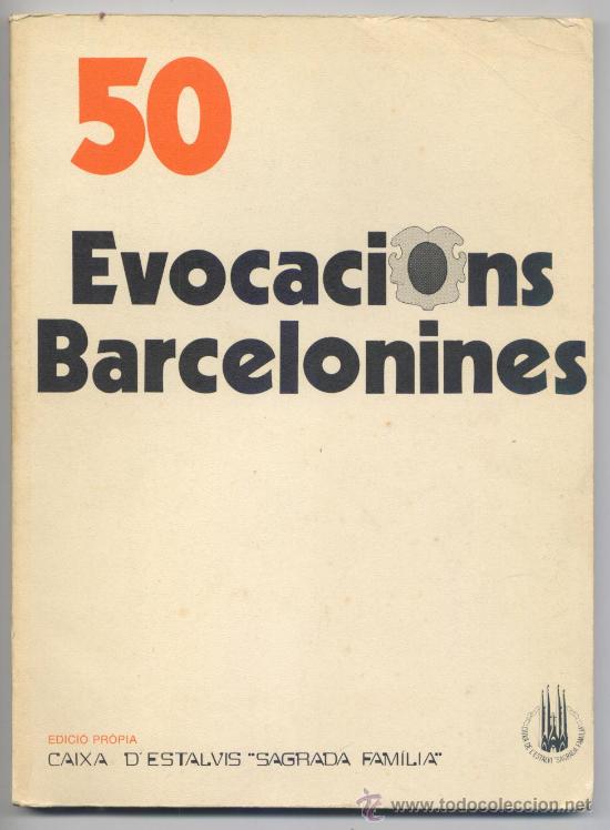Livres d'occasion: 50 EVOCACIONS BARCELONINES - CALLES, ROTULOS, LETREROS DE LA BARCELONA HISTORICA, FOTOGRAFIA, 1977
