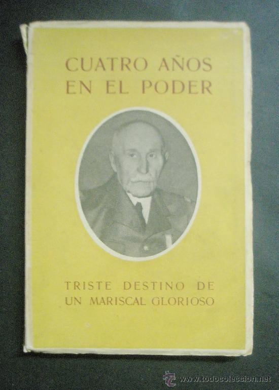 Libros de segunda mano: PETAIN CUATRO A&Ntilde;OS EN EL PODER INTRODUCCION DE JACINTO BENAVENTE EPILOGO JOSE MARIA PEMAN A&Ntilde;O 1949