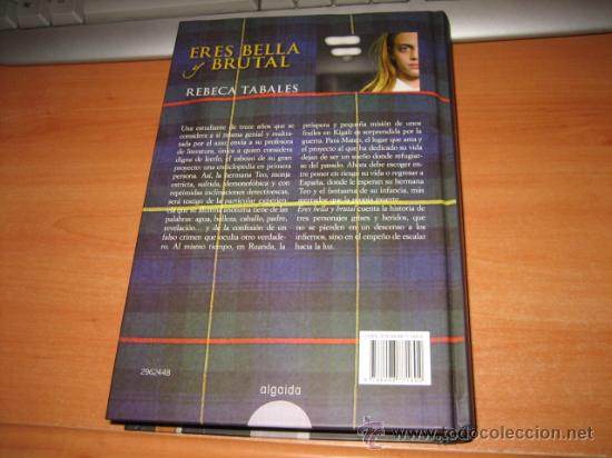 Libros de segunda mano: ERE BELLA Y CRUEL   REBECA TABALES  ALGAIDA 2008 - Foto 2