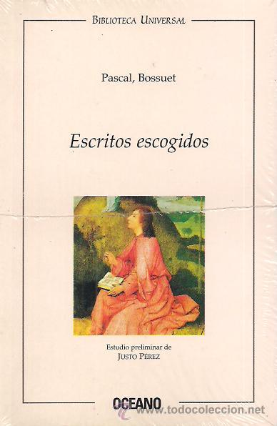 Libros de segunda mano: PASCAL , BOSSUET / ESCRITOS ESCOGIDOS. EDICIONES OC&Eacute;ANO. * PLASTIFICADO, A ESTRENAR *. - Foto 1